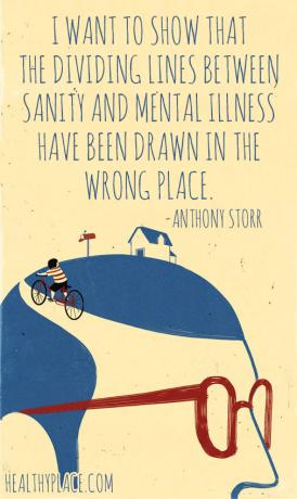 Citações sobre doenças mentais - quero mostrar que as linhas divisórias entre sanidade e doença mental foram traçadas no lugar errado.