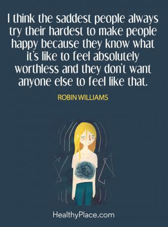 Citações de depressão - Eu acho que as pessoas mais tristes sempre se esforçam ao máximo para fazer as pessoas felizes porque eles sabem como é se sentir absolutamente inútil e não querem que mais ninguém se sinta naquela.