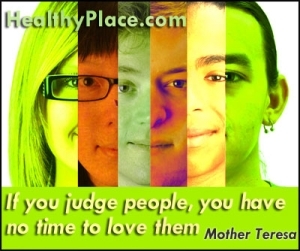 Citações sobre julgar as pessoas - Se você julga as pessoas, não tem tempo para amá-las