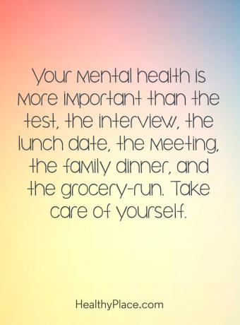 Citações sobre saúde mental - Sua saúde mental é mais importante do que o teste, a entrevista, a data do almoço, a reunião, o jantar em família e o supermercado. Se cuida.