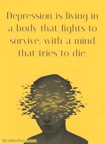 Citação sobre depressão - A depressão está vivendo em um corpo que luta para sobreviver, com uma mente que tenta morrer.