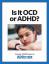 Guia gratuito: Como os sintomas do TOC são diferentes do TDAH?
