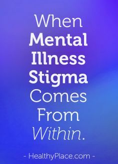 Os rótulos de saúde mental não marcam você como quebrado. Afinal, apenas uma parte do seu cérebro está doente. Sem auto-estigma, o rótulo de saúde mental é uma ferramenta. Consulte Mais informação.