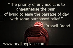 Citações sobre o vício - A prioridade de qualquer viciado é anestesiar a dor da vida para facilitar a passagem do dia com algum alívio adquirido.