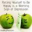 Forçar-se a ser feliz é um sinal de aviso de depressão
