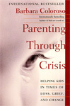 Parenting Através da Crise: Ajudando as Crianças em Tempos de Perda, Luto e Mudança 