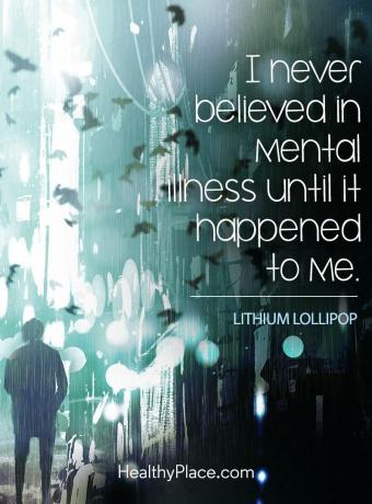 Citação sobre o estigma da saúde mental - nunca acreditei em doença mental até que isso acontecesse comigo.